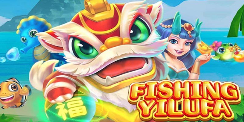 Bắn Cá Fishing Yilufa: Thử Thách Mới Cho Mọi Hội Viên