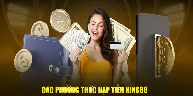 nap tien king88 4